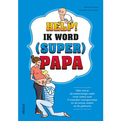 Deltas Help Ik Word (Super) Papa