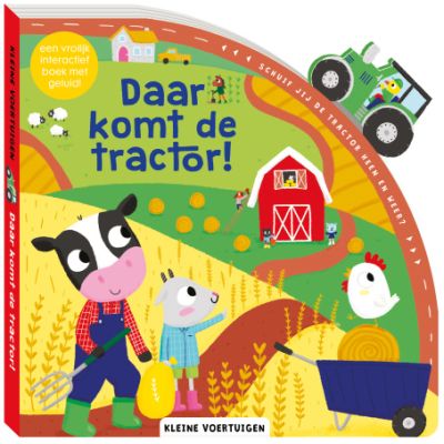 Imagebooks Kleine Voertuigen Daar Komt De Tractor